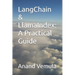 LangChain & LlamaIndex: A Practical Guide