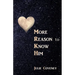 Mrkh: More Reason to Know Him