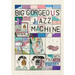 Big Gorgeous Jazz Machine