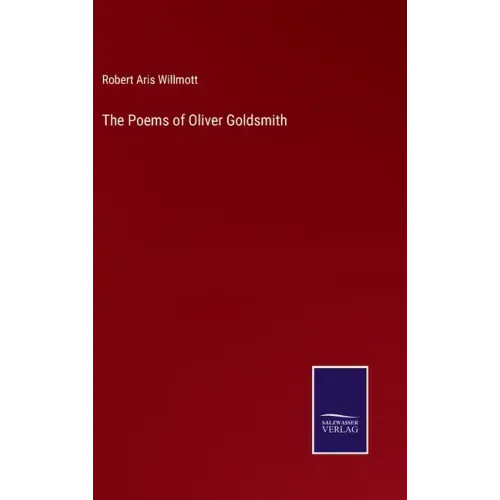 The Poems of Oliver Goldsmith