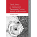 The Labour of Laziness in Twentieth-Century American Literature