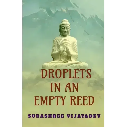 Droplets in an Empty Reed