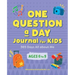 One Question a Day Journal for Kids: 365 Days All about Me