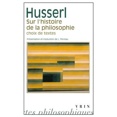 Sur l'Histoire de la Philosophie: Choix de Textes