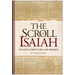 The Scroll of Isaiah: Its Unity, Structure, and Message
