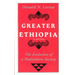 Greater Ethiopia: The Evolution of a Multiethnic Society