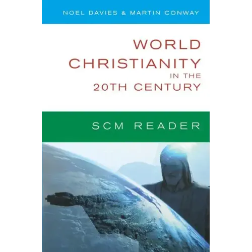 World Christianity in the 20th Century: A Reader
