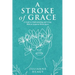 A Stroke of Grace: A Guide to Understanding and Living With an Acquired Brain Injury