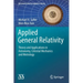 Applied General Relativity: Theory and Applications in Astronomy, Celestial Mechanics and Metrology