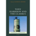 Tony Harrison and the Classics