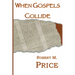 When Gospels Collide