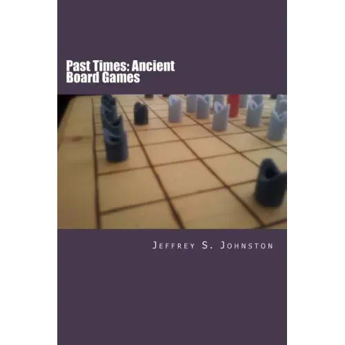 Past Times: Ancient Board Games