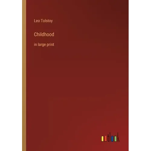 Childhood: in large print