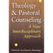Theology and Pastoral Counseling: A New Interdisciplinary Approach
