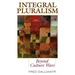 Integral Pluralism: Beyond Culture Wars