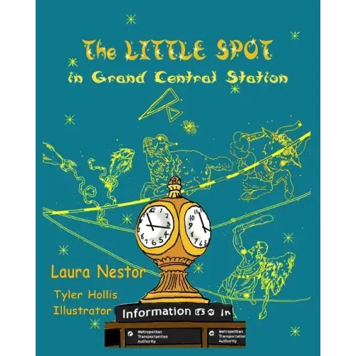 The Little Spot in Grand Central Station: a New York story