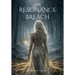 The Resonance Breach
