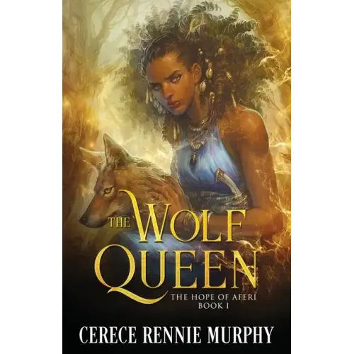The Wolf Queen: The Hope of Aferi (Book I)