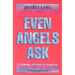 Even Angels Ask: A Journey to Islam in America