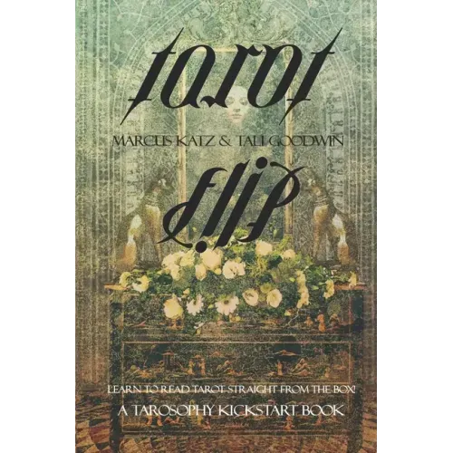 Tarot Flip: Learn to Read Tarot Straight out of the Box!