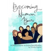 Becoming Human Again: A Biblical Primer on Entire Sanctification