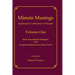 Minute Musings Volume One