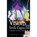 Visions and Vanilla Cappuccino: A Coffee Witch Cozy Mystery