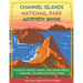 Channel Islands National Park Activity Book: Puzzles, Mazes, Games, and More About Channel Islands National Park