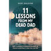 11 Lessons from My Dead Dad: How I Learned to Communicate with My Passed Loved Ones & How You Can Too
