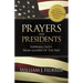 Prayers & Presidents - Inspiring Faith from Leaders of the Past