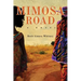 Mimosa Road