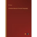 A Smaller Manual of Ancient Geography