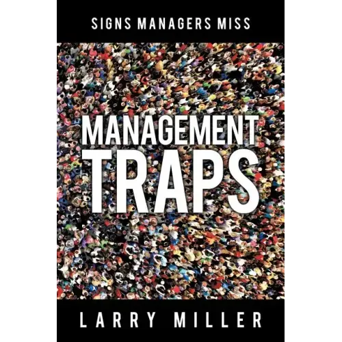 Management Traps: Signs Managers Miss