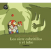 Los Siete Cabritillos Y El Lobo