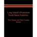 Long Island's Prominent North Shore Families: Their Estates and Their Country Homes. Volume I