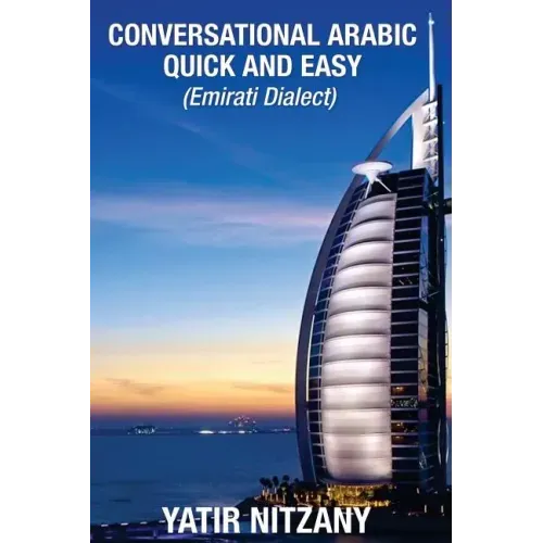 Conversational Arabic Quick and Easy: Emirati Dialect