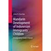 Mandarin Development of Indonesian Immigrants' Children: A Longitudinal Study in Taiwan