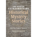The Book of Extraordinary Historical Mystery Stories: The Best New Original Stories of the Genre (American Mystery Book, Sherlock Holmes Gift)