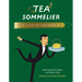 Tea Sommelier: A Step-By-Step Guide