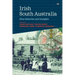 Irish South Australia: New histories and insights