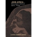 John Africa...Childhood Untold Until Today