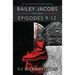 Bailey Jacobs: First Series, Episodes 9 to 12