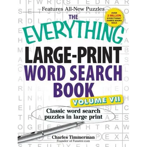 The Everything Large-Print Word Search Book, Volume VII: Classic Word Search Puzzles in Large Print