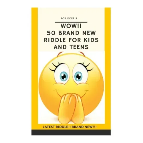 Wow!! 50 Brand New Riddle for Kids and Teens.: Tricky riddles, latest riddle, brand new, just existing riddles, hot new riddles