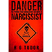 Danger: 50 Things You Should Not Do With A Narcissist