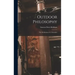 Outdoor Philosophy: The Meditations of a Naturalist