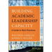 Building Academic Leadership Capacity: A Guide to Best Practices
