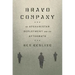Bravo Company: An Afghanistan Deployment and Its Aftermath