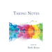 Taking Notes