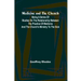 Medicine and the Church; Being a series of studies on the relationship between the practice of medicine and the church's ministry to the sick